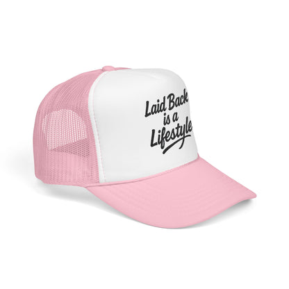 Laid Back Is a Lifestyle Trucker Hat