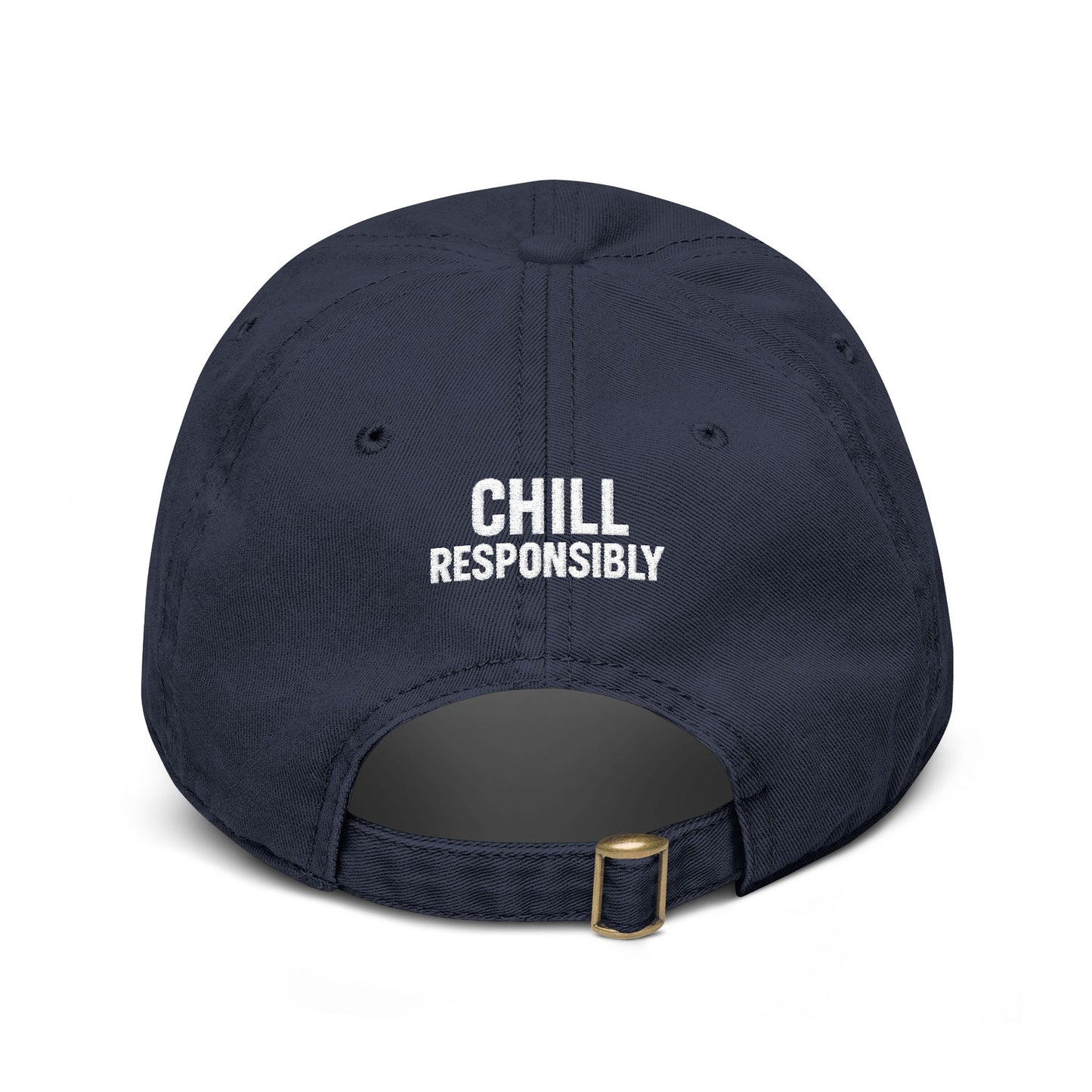 'Chill Responsibly' Dad Hat