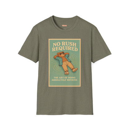 No Rush Required Unisex T-Shirt