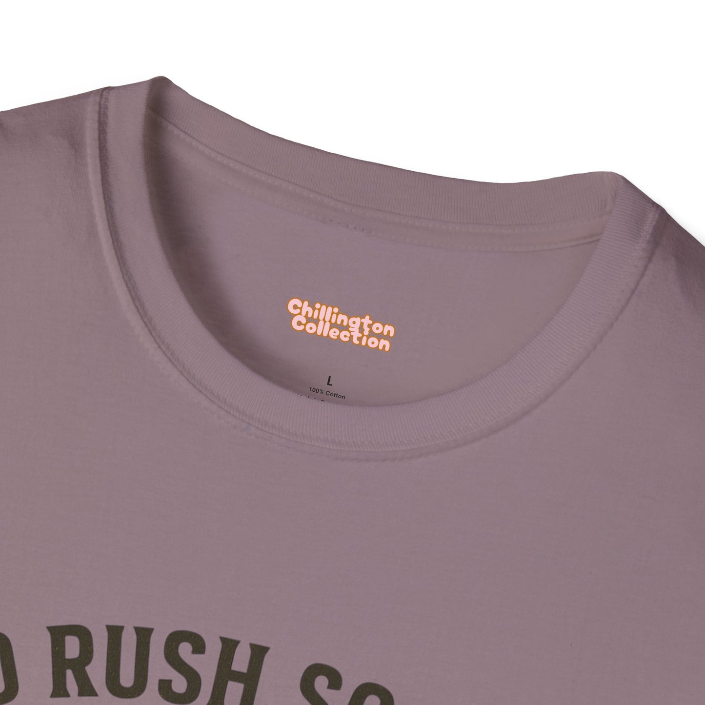 No Rush Society Unisex T-Shirt