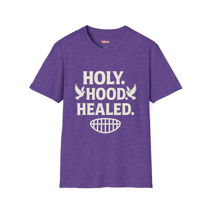 Holy Hood Healed Unisex T-Shirt
