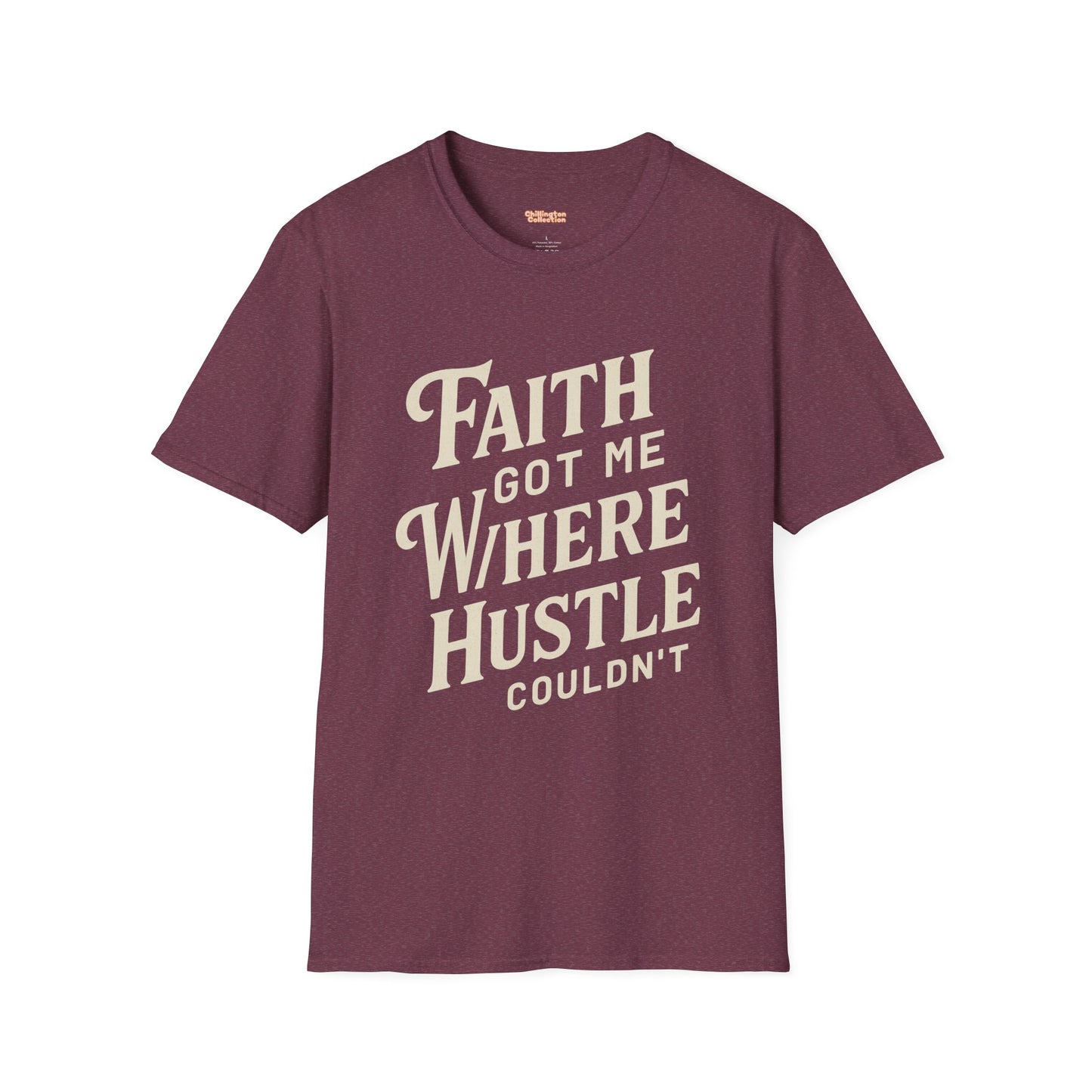 Faith Hustle Unisex T-Shirt