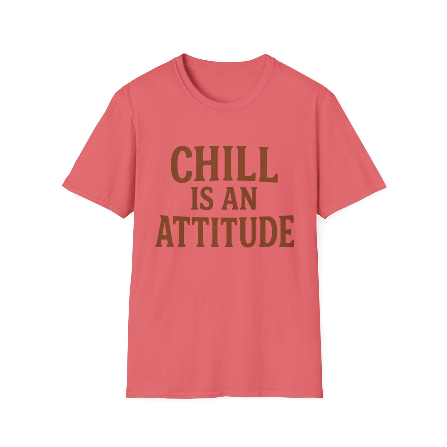 Chill Is A Mindset Unisex T-Shirt