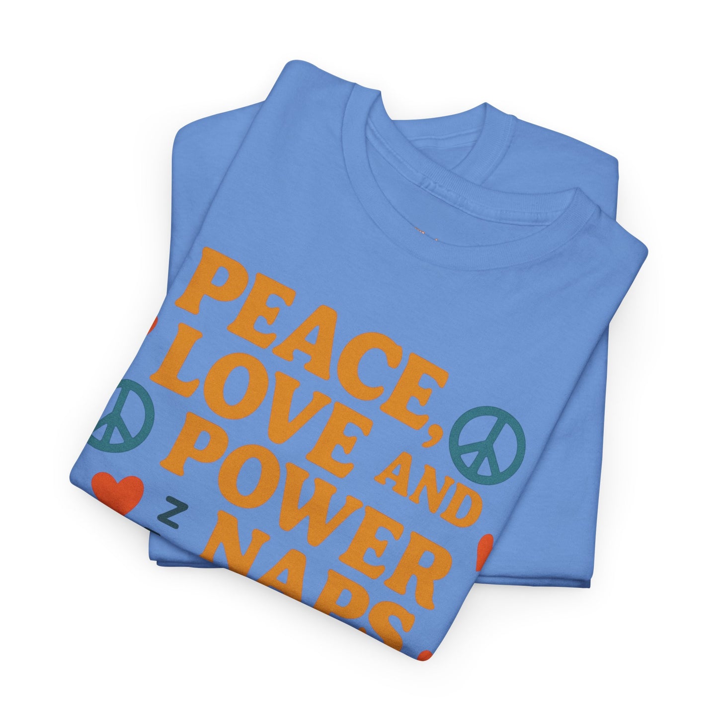 Peace Love Power Naps T-shirt