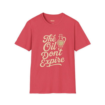 'The Oil Don't Expire' Unisex T-Shirt