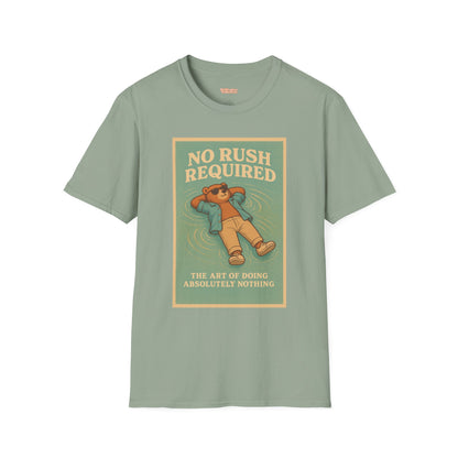 No Rush Required Unisex T-Shirt