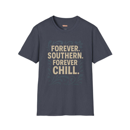 Forever Southern Chill T-Shirt