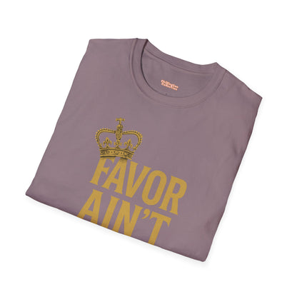 Favor Ain't Fair Unisex T-Shirt