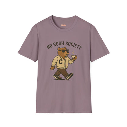 No Rush Society Unisex T-Shirt