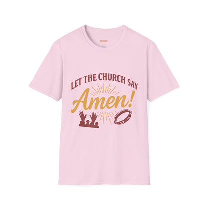 Let the Church Say Amen! Unisex T-shirt