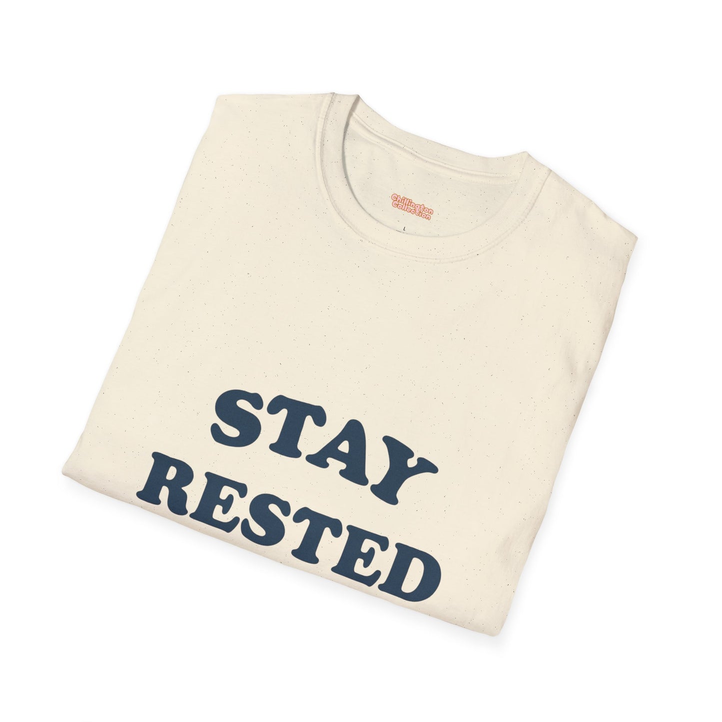 Stay Rested Unisex T-Shirt