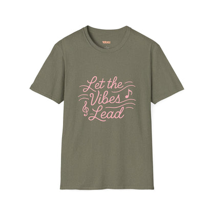 Let the Vibes Lead Unisex T-Shirt