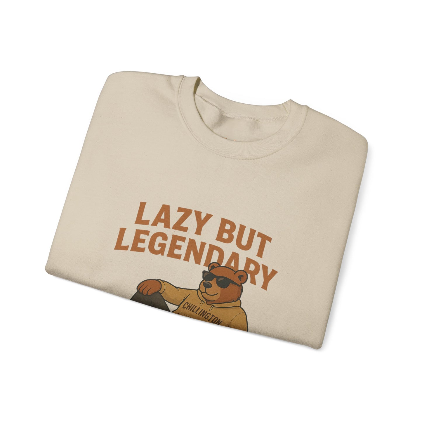 Lazy but Legendary Unisex Sweatshirt