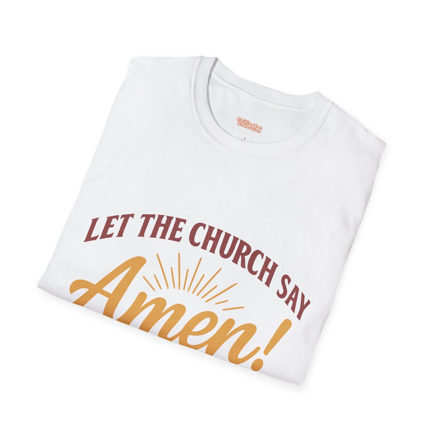 Let the Church Say Amen! Unisex T-shirt