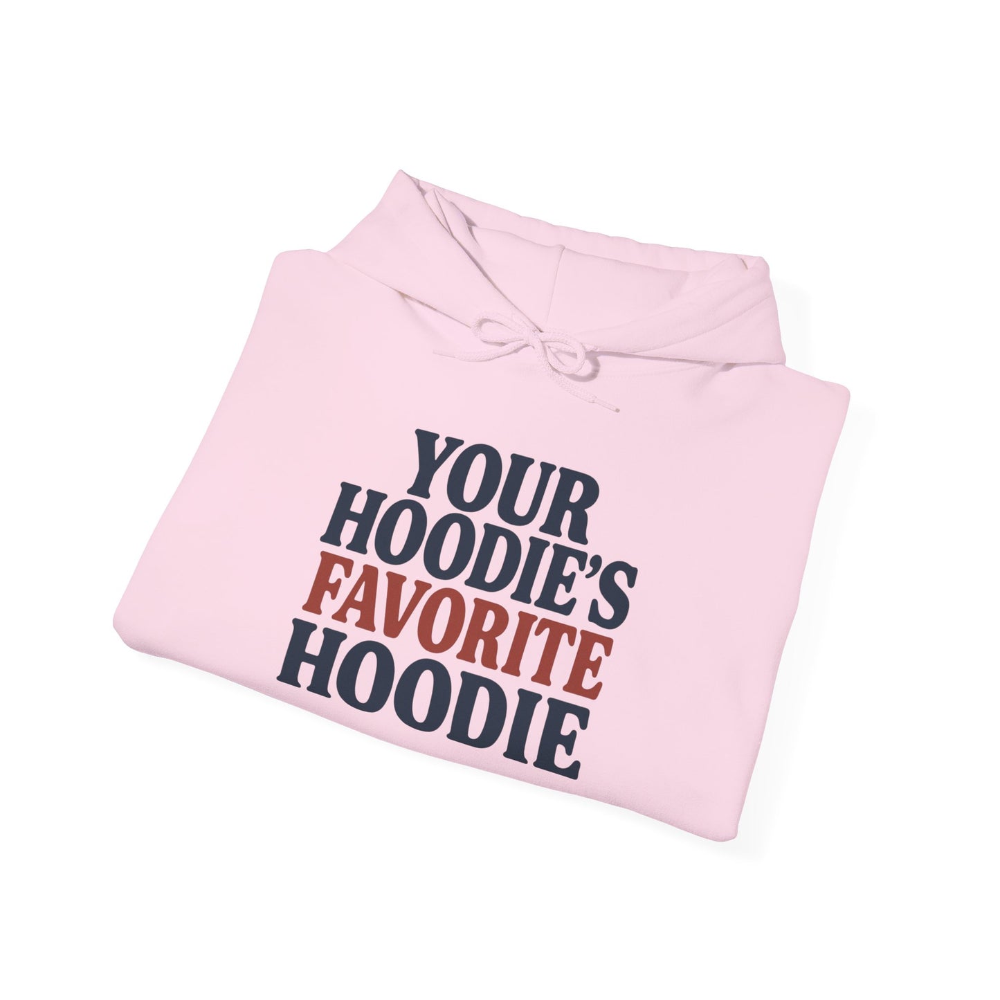 Hoodies Favorite Hoodie Unisex Hoodie