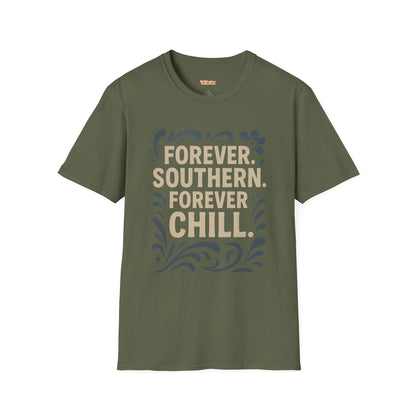 Forever Southern Chill T-Shirt