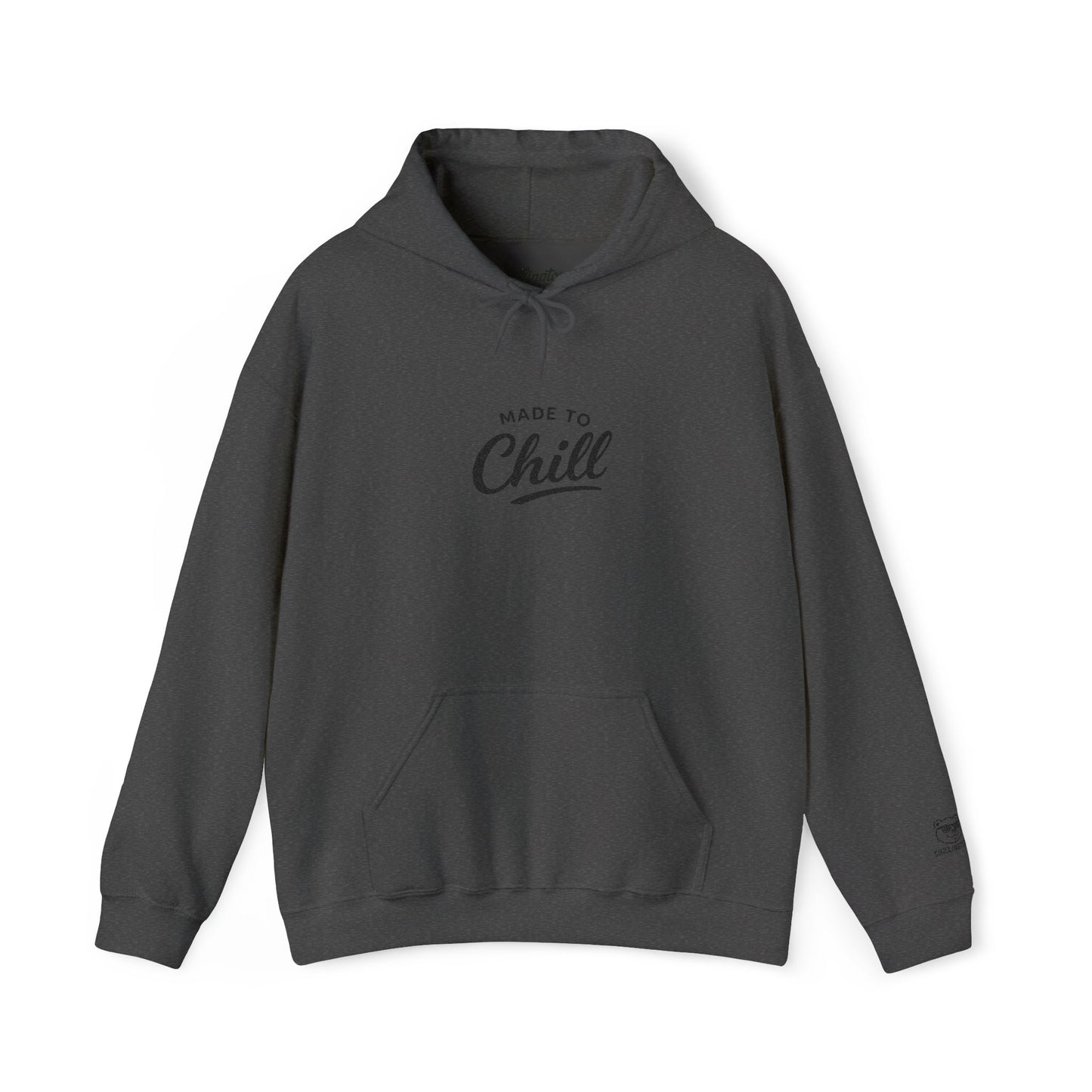 Made To Chill Hoodie