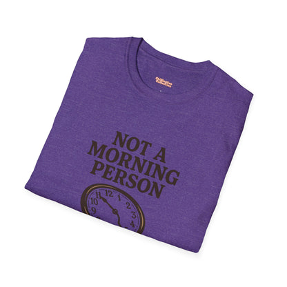 Not a Morning Person Unisex T-Shirt
