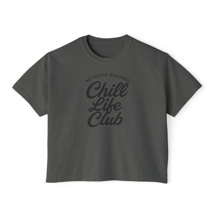 Chill Life Club Women's Boxy T-Shirt