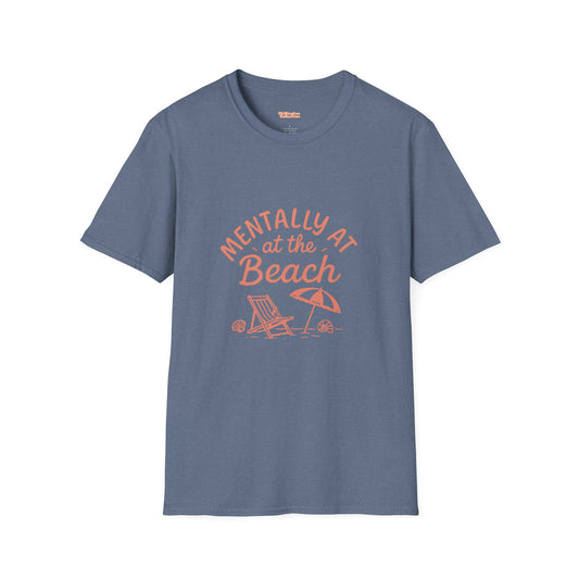 Mentally At The Beach Unisex T-Shirt