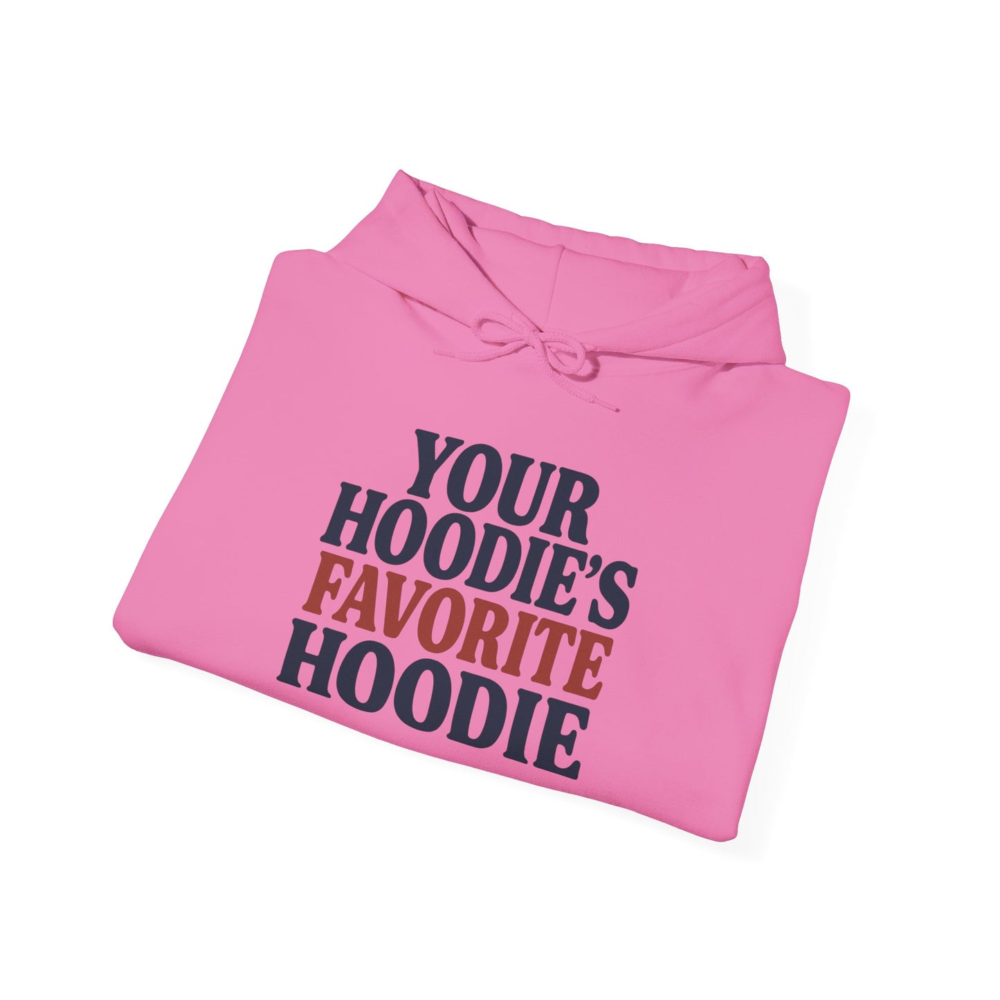Hoodies Favorite Hoodie Unisex Hoodie