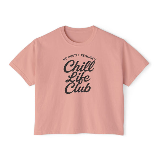 Chill Life Club Women's Boxy T-Shirt
