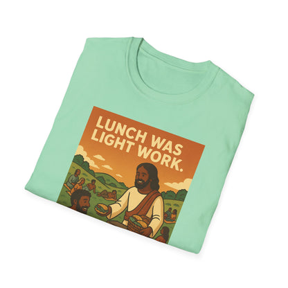 Lunch Was Light Work Unisex T-Shirt