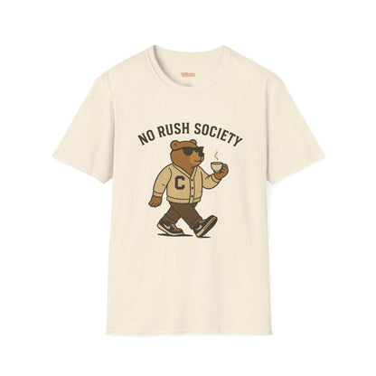 No Rush Society Unisex T-Shirt