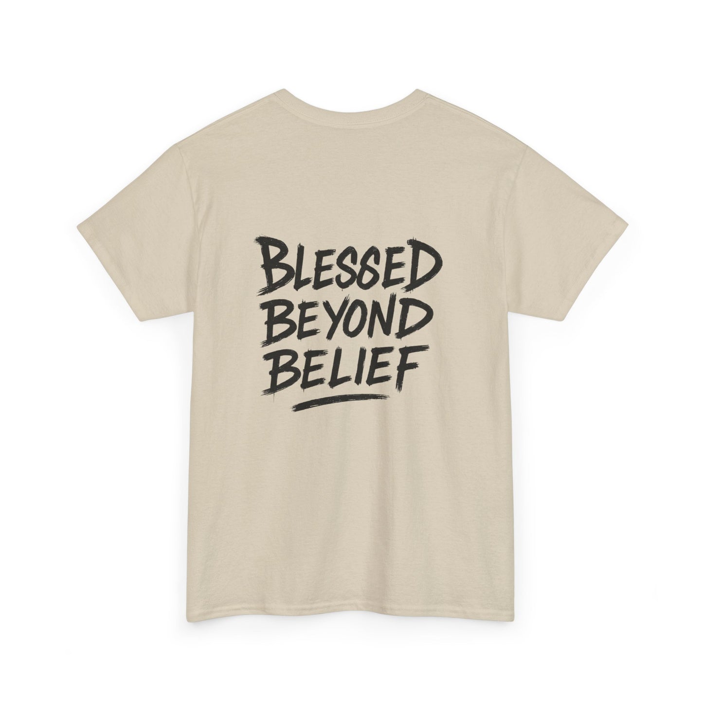 Blessed Beyond Belief Unisex T-shirt