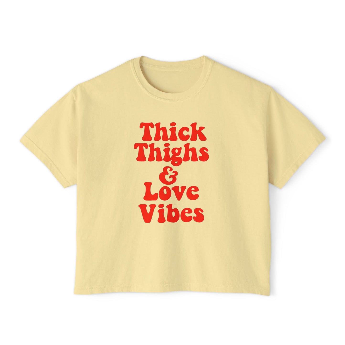 Thick Thighs & Love Vibes Women's Boxy T-Shirt