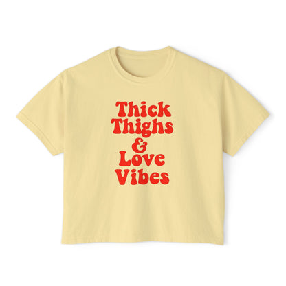 Thick Thighs & Love Vibes Women's Boxy T-Shirt