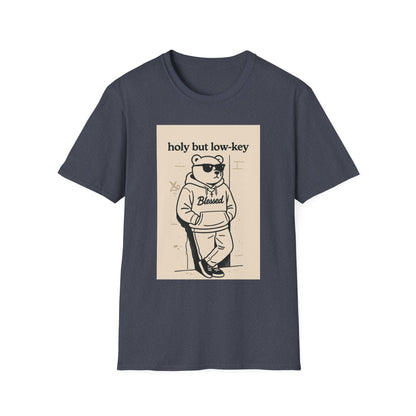 Holy But Low Key Unisex T-Shirt
