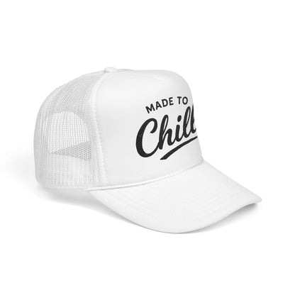 Made to Chill Trucker Hat