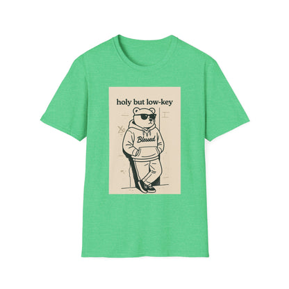 Holy But Low Key Unisex T-Shirt