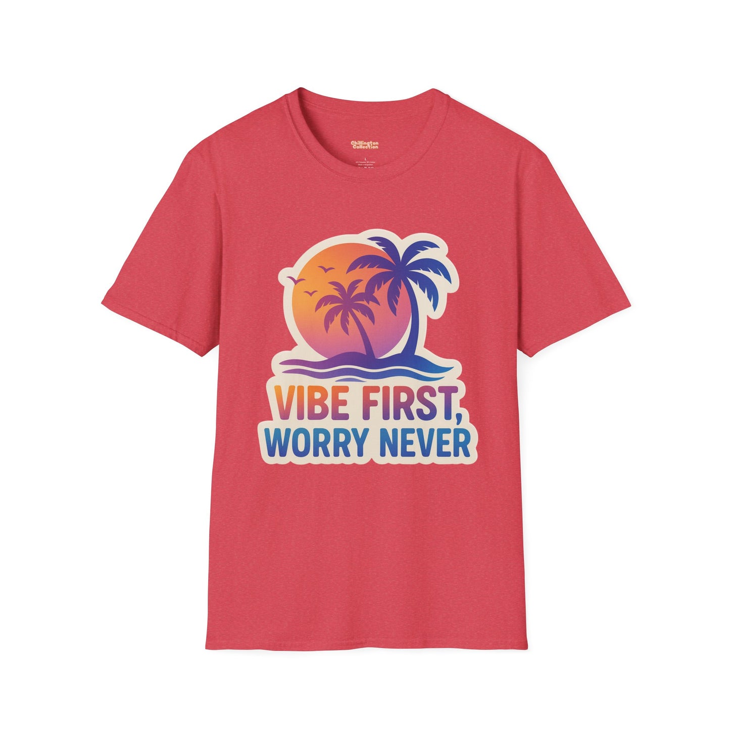Vibe First Worry Never Unisex T-Shirt