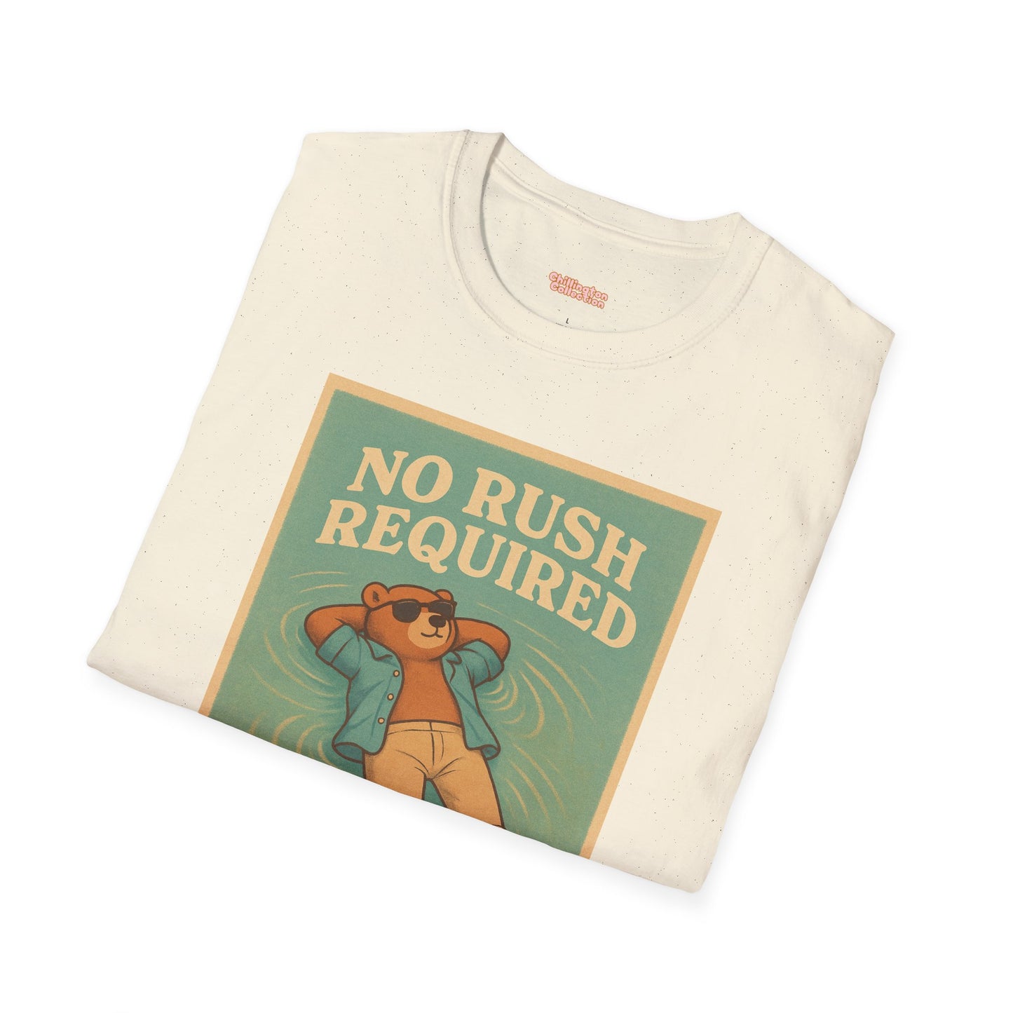No Rush Required Unisex T-Shirt
