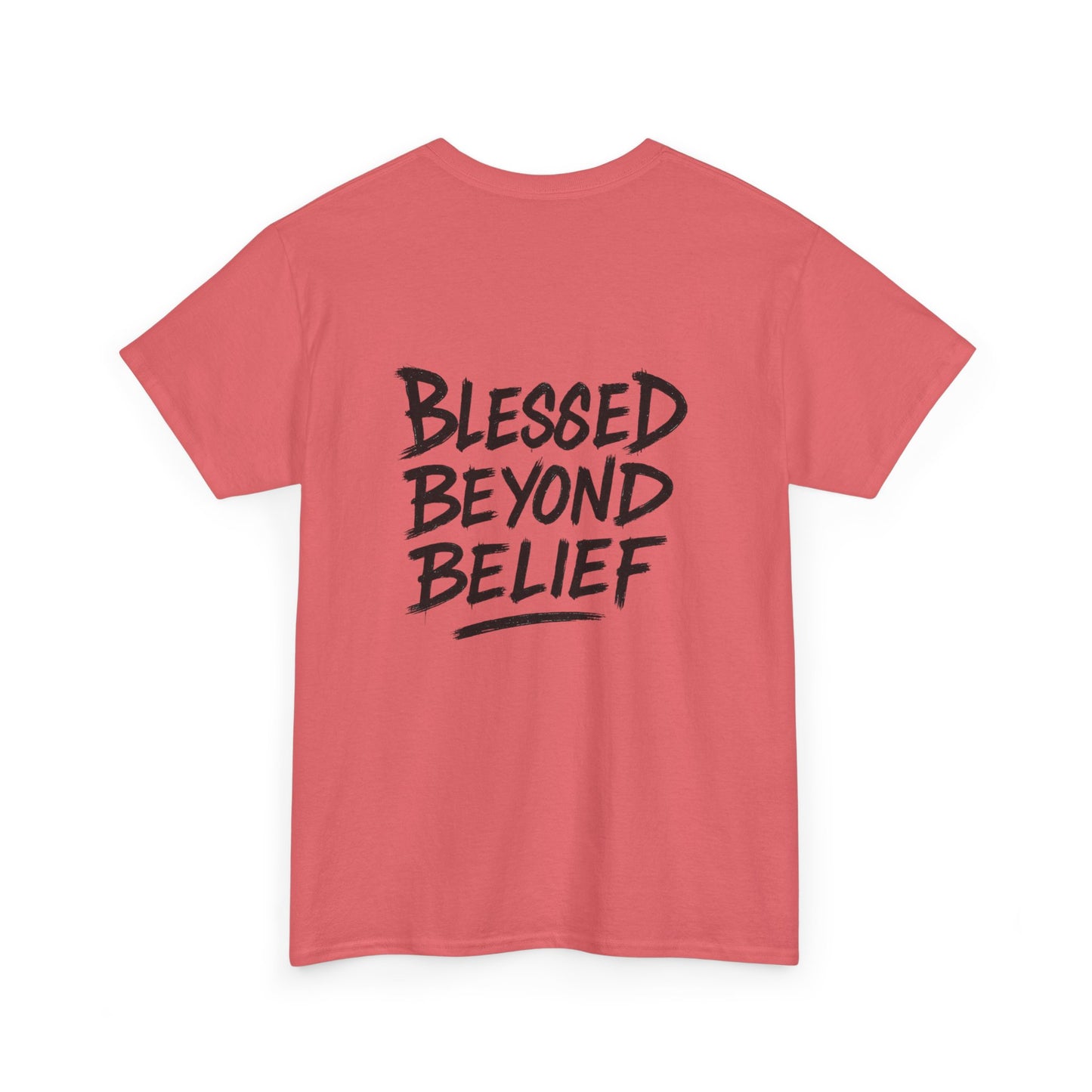 Blessed Beyond Belief Unisex T-shirt