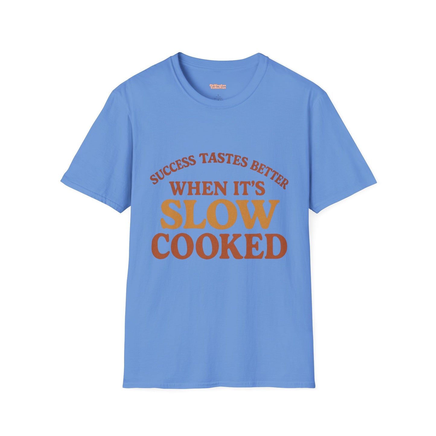 Success Taste Better Unisex T-Shirt