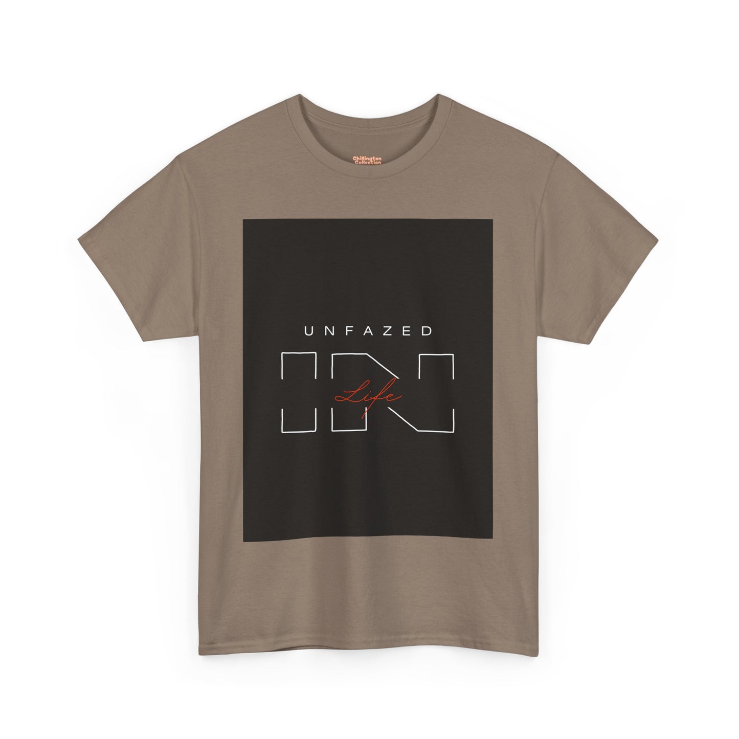 Unfazed in Life  Unisex T-shirt