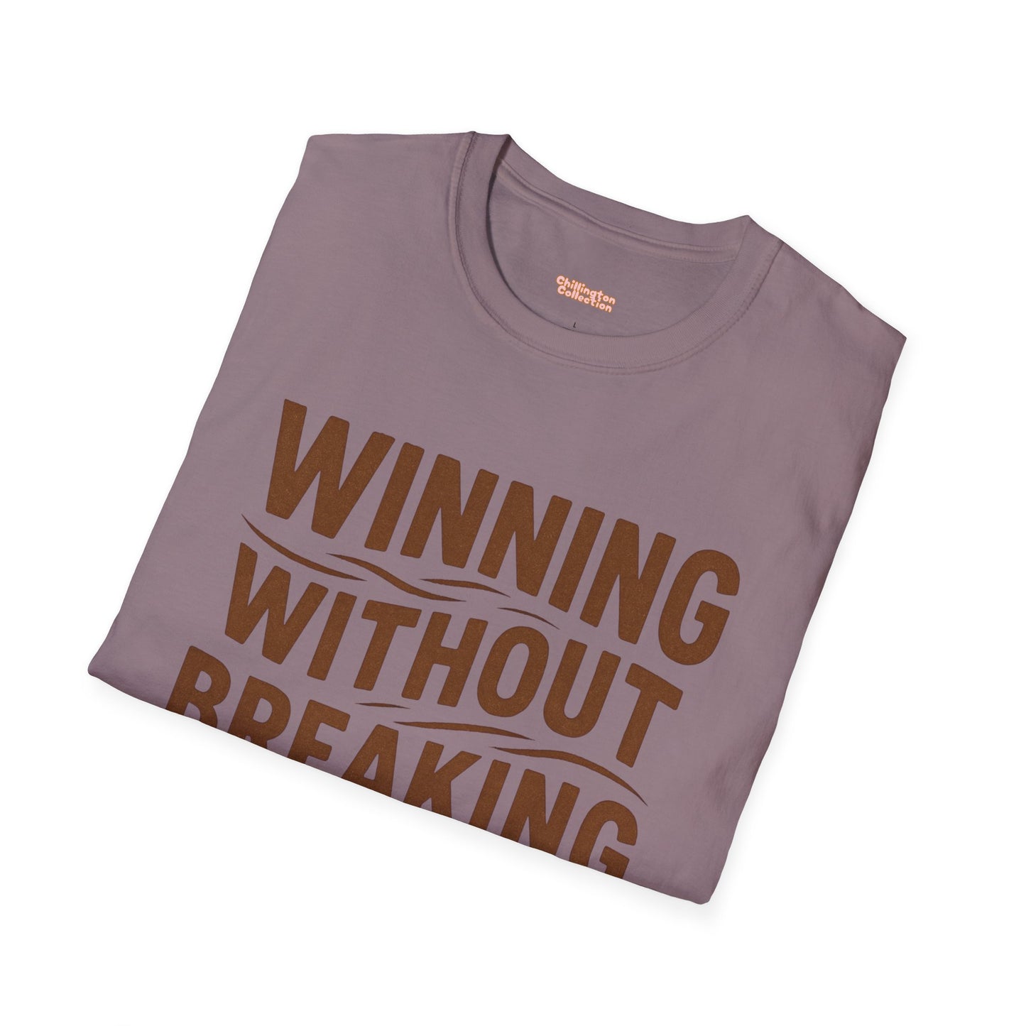 Winning Without Breaking a Sweat Unisex T-Shirt