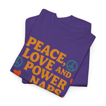 Peace Love Power Naps T-shirt