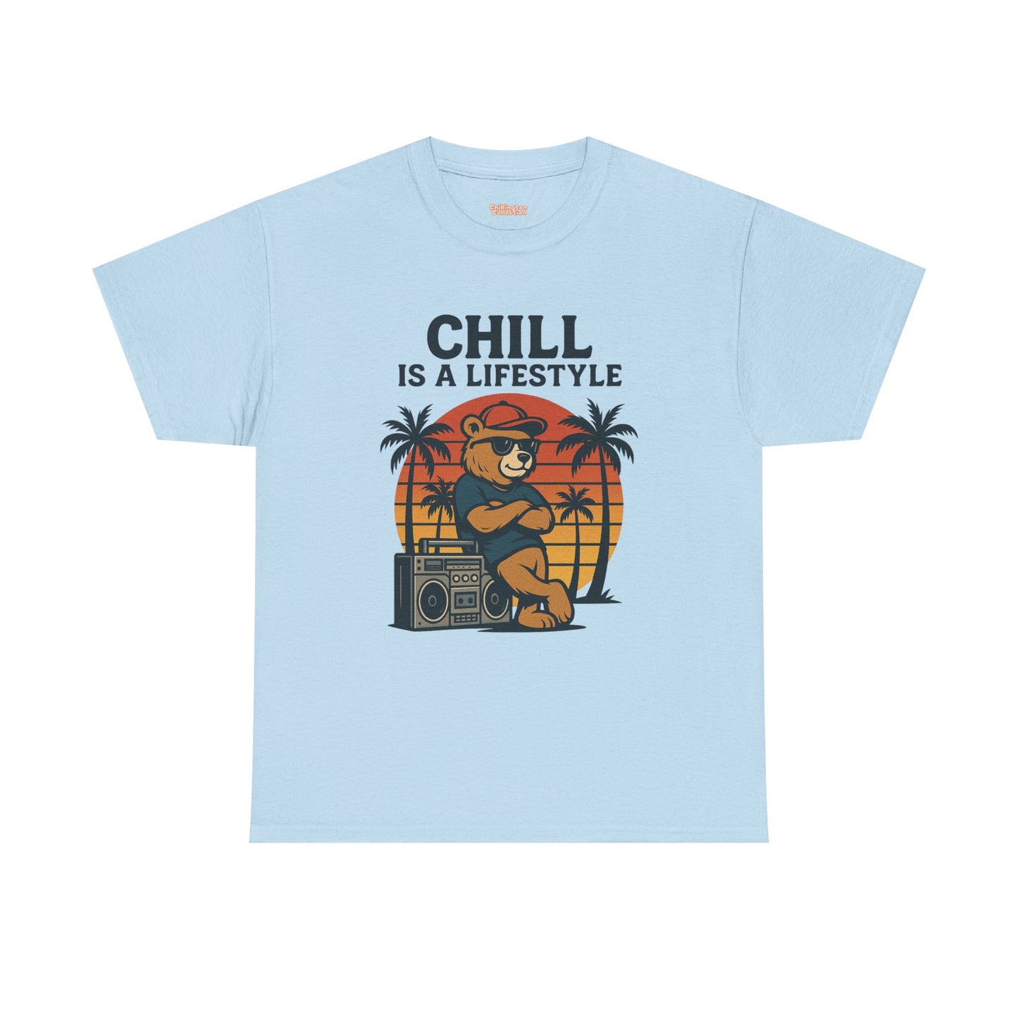 Chill Is A Lifestyle T-shirt