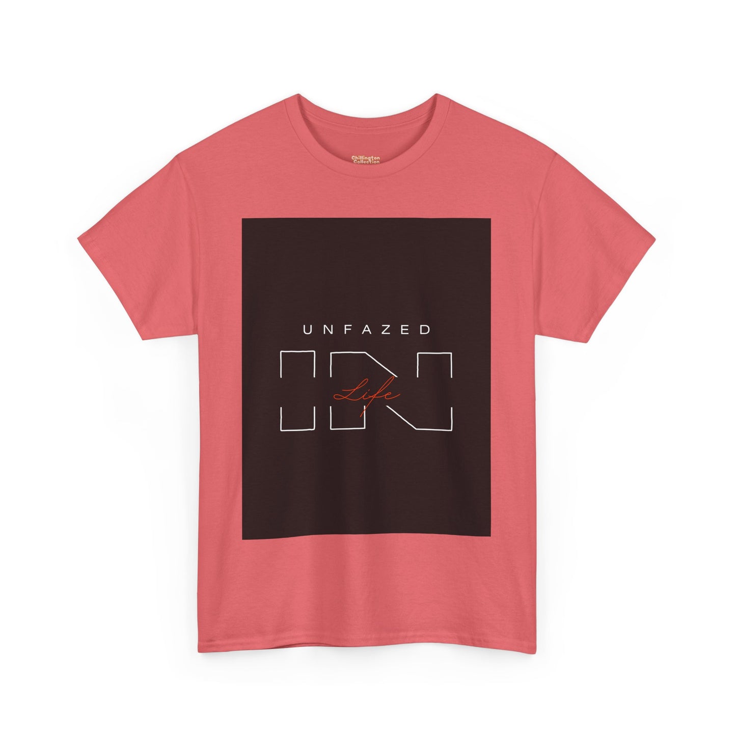 Unfazed in Life  Unisex T-shirt
