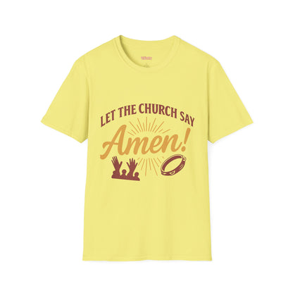 Let the Church Say Amen! Unisex T-shirt