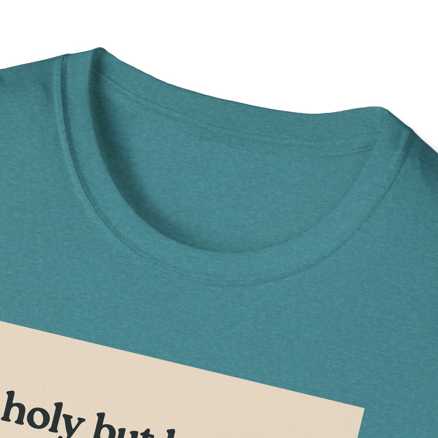 Holy But Low Key Unisex T-Shirt