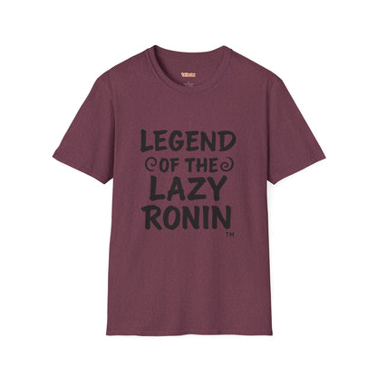 Legendary Lazy Ronin T-Shirt