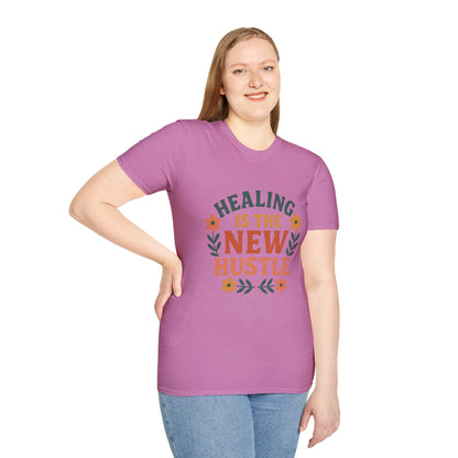 Healing Is The New Hustle Unisex T-Shirt