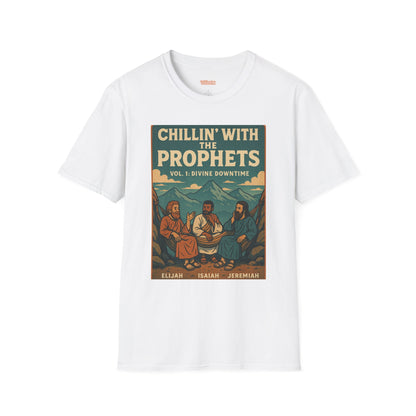 Chillin with the Prophets Unisex T-Shirt