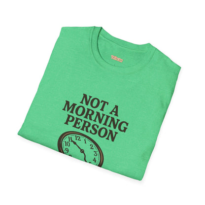 Not a Morning Person Unisex T-Shirt