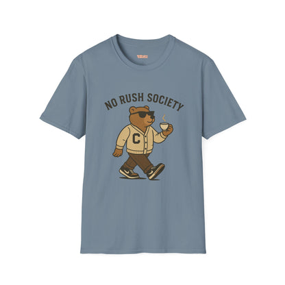 No Rush Society Unisex T-Shirt